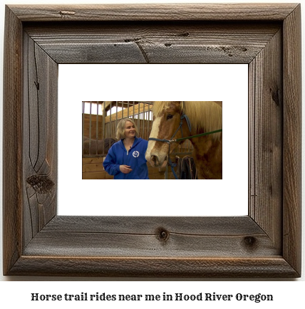 horse trail rides near me in Hood River, Oregon